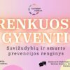 Kauno miesto savivaldybė Kvietimas sustoti ir padėti šalia esantiems – renginys „Renkuosi gyventi“