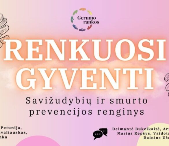 Kauno miesto savivaldybė Kvietimas sustoti ir padėti šalia esantiems – renginys „Renkuosi gyventi“